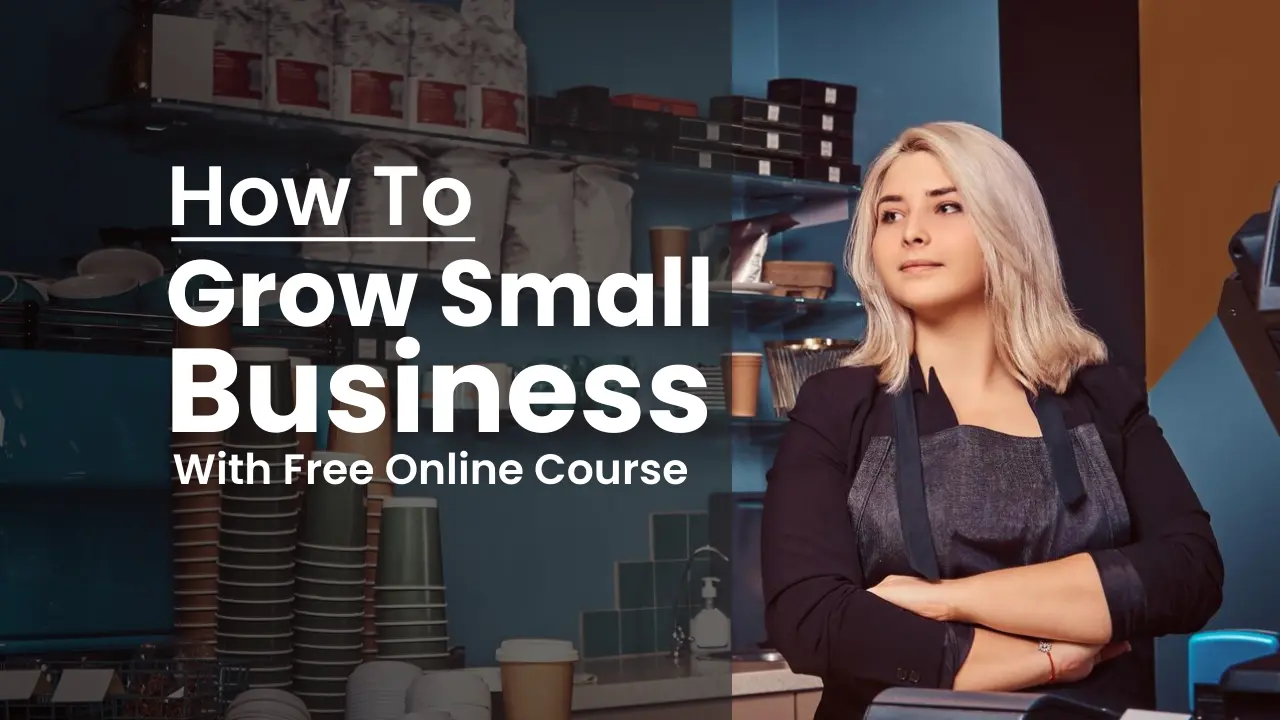 How to Start a Small Business A Step by Step Guide with Free Online Course Cover