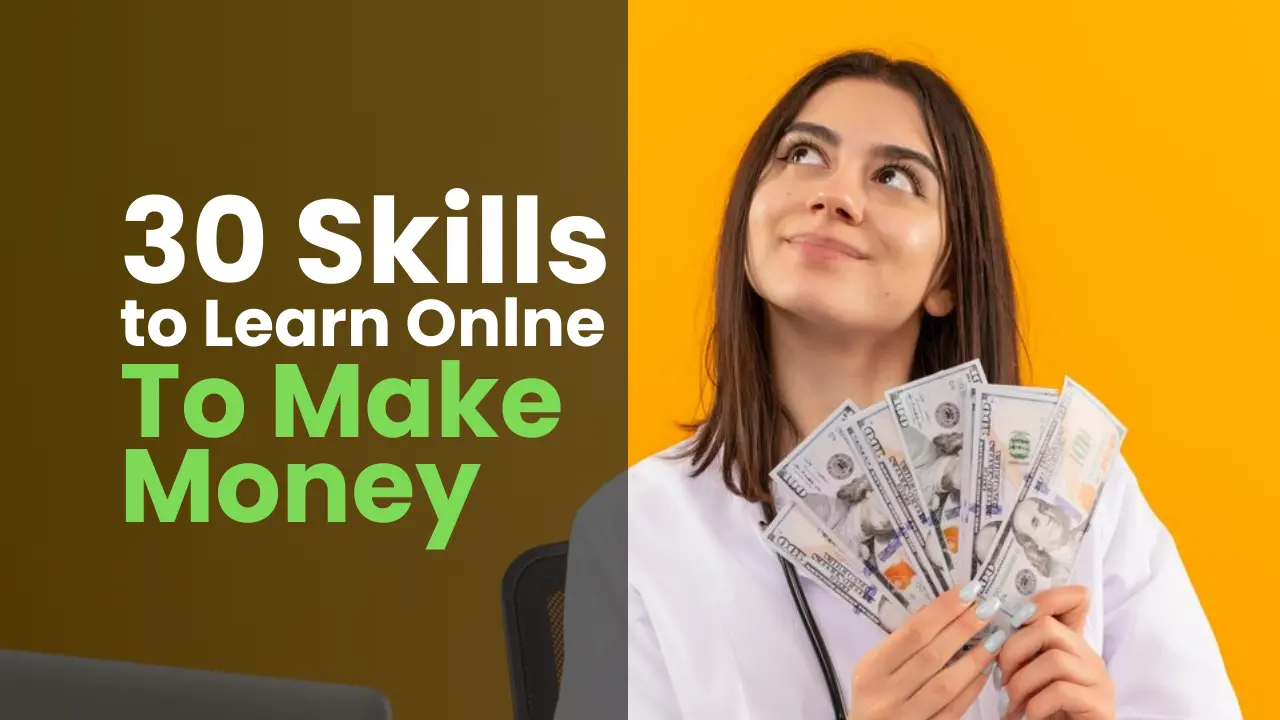 30 Skills to Learn Online to Make Money in 2024 Cover