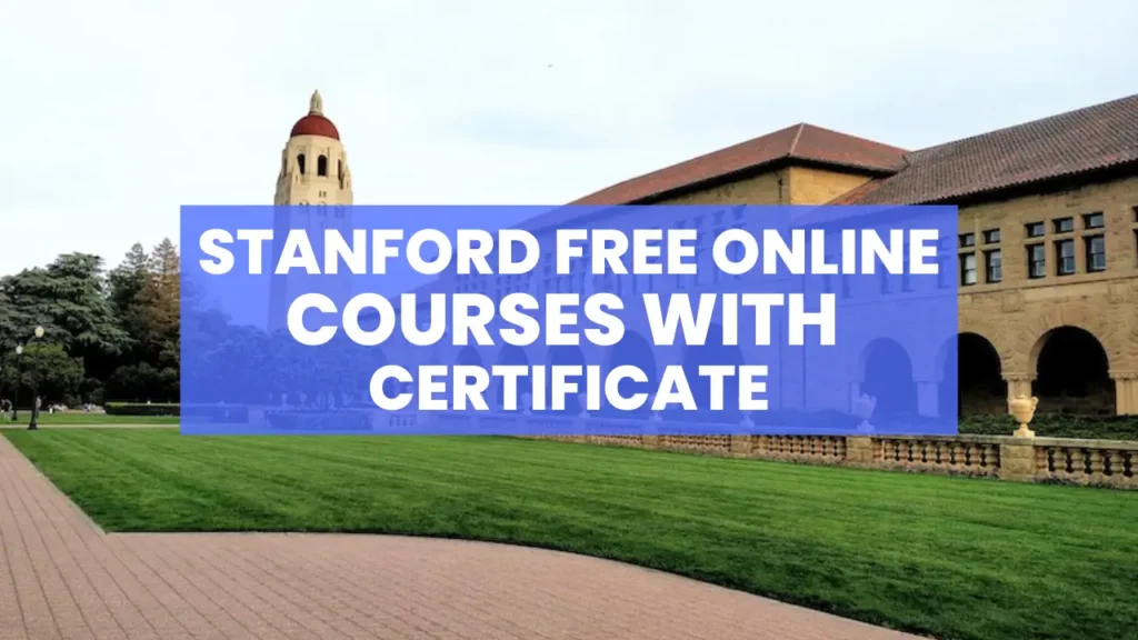 30 Stanford Free Online Courses You Can Take