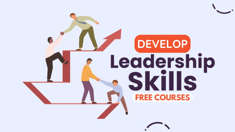 How to Develop Leadership Skills: 10 Best Free Online Courses
